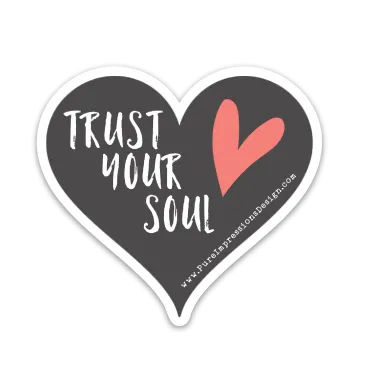 Trust Your Soul Sticker